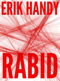 Rabid【電子書籍】[ Erik Handy ]