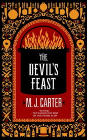 The Devil's Feast【電子書籍】[ M.J. Carter ]