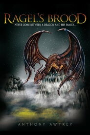 Ragel's Brood【電子書籍】[ Anthony Awtrey ]