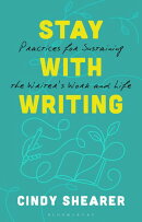 Stay With Writing