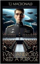 Even Androids Need A Purpose