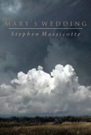 Mary's Wedding【電子書籍】[ Stephen Massicotte ]