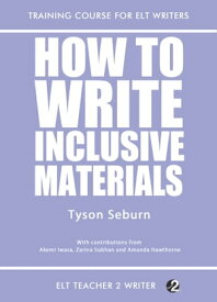 How To Write Inclusive Materials【電子書籍】[ Tyson Seburn ]