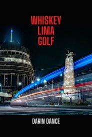 Whiskey Lima Golf【電子書籍】[ Darin Dance ]