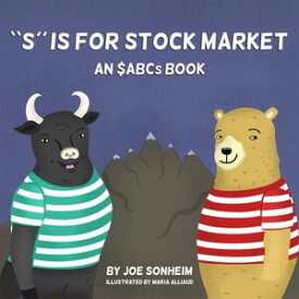S is for Stock Market【電子書籍】[ Joe Sonheim ]
