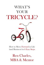What's Your Tricycle?【電子書籍】[ Ren Charles ]