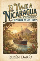 El Viaje a Nicaragua é Historia de mis libros