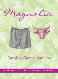 Magnolia【電子書籍】[ Carolina Garcia-Aguilera ]