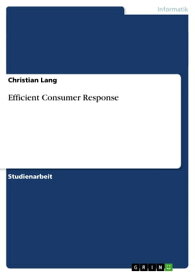 Efficient Consumer Response【電子書籍】[ Christian Lang ]