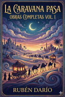 La Caravana Pasa / Obras Completas Vol. I