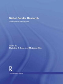 Global Gender Research Transnational Perspectives【電子書籍】