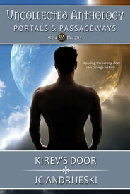 Kirev's Door 【電子書籍】[ JC Andrijeski ]