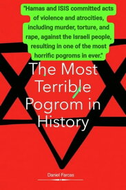 The Most Terrible Pogrom in History【電子書籍】[ Daniel Farcas ]