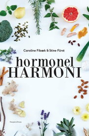 Hormonel harmoni【電子書籍】[ Caroline Fib?k ]