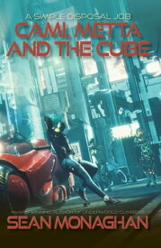 Cami, Metta and The Cube【電子書籍】[ Sean Monaghan ]