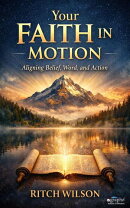 Your Faith In Motion