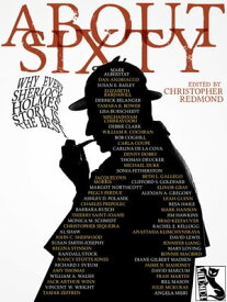 ABOUT SIXTY: Why Every Sherlock Holmes Story is the Best【電子書籍】[ Christopher Lawrence Watt-Evans Redmond ]