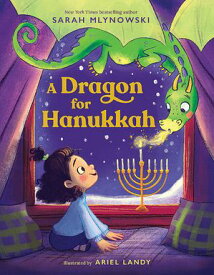 A Dragon for Hanukkah【電子書籍】[ Sarah Mlynowski ]