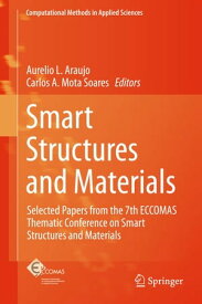 Smart Structures and Materials Selected Papers from the 7th ECCOMAS Thematic Conference on Smart Structures and Materials【電子書籍】