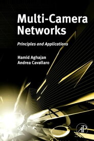 Multi-Camera Networks Principles and Applications【電子書籍】