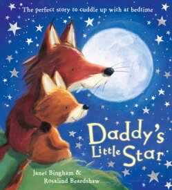 Daddy's Little Star【電子書籍】[ Janet Bingham ]