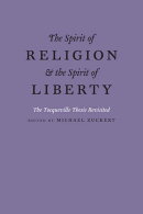 The Spirit of Religion and the Spirit of Liberty