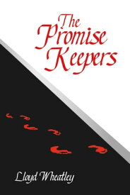 The Promise Keepers【電子書籍】[ Lloyd Wheatley ]