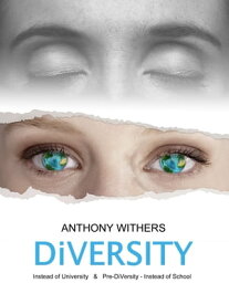 DiVersity: Instead of University【電子書籍】[ Anthony Withers ]