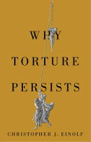 Why Torture Persists