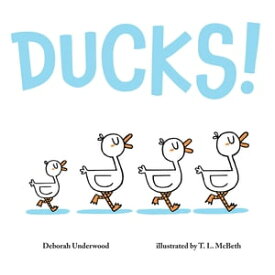 Ducks!【電子書籍】[ Deborah Underwood ]