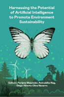 Harnessing the Potential of Artificial Intelligence to Promote Environmental Sustainability