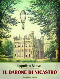 Il barone di Nicastro【電子書籍】[ Ippolito Nievo ]