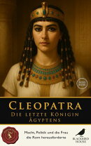Cleopatras Schatten: Die letzte Königin Ägyptens