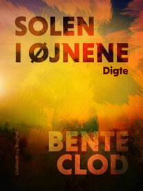 Solen i ?jnene【電子書籍】[ Bente Clod ]