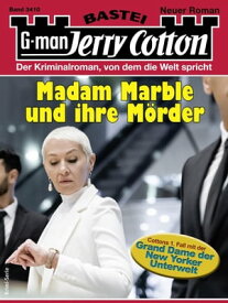 Jerry Cotton 3410 Madam Marble und ihre M?rder【電子書籍】[ Jerry Cotton ]
