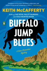 Buffalo Jump Blues A Novel【電子書籍】[ Keith McCafferty ]