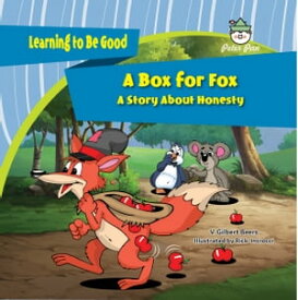 A Box for Fox A Story About Honesty【電子書籍】[ V. Gilbert Beers ]