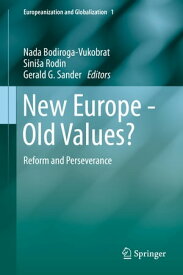New Europe - Old Values? Reform and Perseverance【電子書籍】