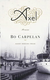 Axel【電子書籍】[ Bo Carpelan ]