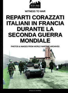 Reparti corazzati italiani in Francia durante la seconda guerra mondiale 
