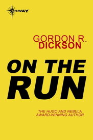 On the Run【電子書籍】[ Gordon R Dickson ]