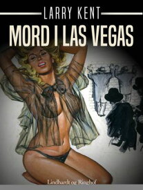 Mord i Las Vegas【電子書籍】[ Larry Kent ]