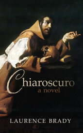 Chiaroscuro【電子書籍】[ Laurence Brady ]
