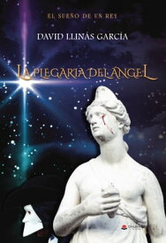 El sue?o de un Rey【電子書籍】[ David Llin?s Garc?a ]