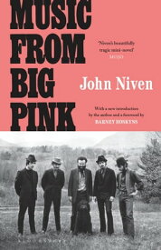Music From Big Pink【電子書籍】[ John Niven ]