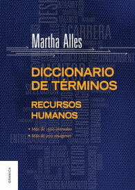 Diccionario de t?rminos de Recursos Humanos【電子書籍】[ Martha Alles ]