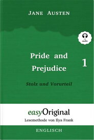 Pride and Prejudice / Stolz und Vorurteil - Teil 1 (mit Audio) Lesemethode von Ilya Frank - Ungek?rzter Originaltext - Englisch durch Spa? am Lesen lernen, auffrischen und perfektionieren【電子書籍】[ Jane Austen ]