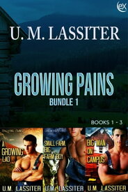 Growing Pains Bundle 1【電子書籍】[ U.M. Lassiter ]