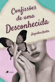 Confiss?es de uma desconhecida【電子書籍】[ Jaqueline Santos ]