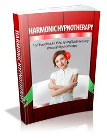 Harmonic Hypnotherapy【電子書籍】[ Anonymous ]